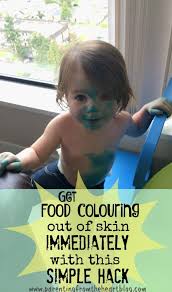 These easy steps will help you remove food dye in seconds! Easily Get Food Colouring Out Of Skin With This Hack Parenting From The Heart