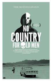 By the author of no country for old men. No Country For Old Men Not Only Has The Right Characters And Especially The Right Villain The Alternative Movie Posters Movie Posters Minimalist Movie Posters