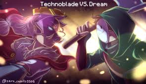 Mod · 3m · stickied comment. Technoblade Vs Dream Fanart By Crossux0506 On Deviantart