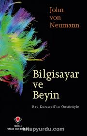 John von Neumann - Bilgisayar ve Beyin