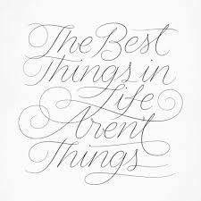 Typeverything Com The Best Things In Life Aren T Things By Andy Luce Hand Lettering Inspiration Lettering Creative Lettering