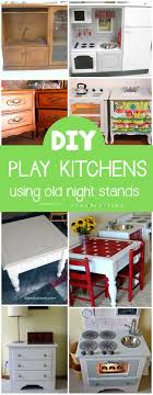 Repurposing Old Furniture Kid Friendly Ideas Playtivities Repurposed Furniture Play Kitchen Diy Play Kitchen