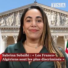 La députée écologiste Sabrina Sebaihi a lancé un cri d'alerte sur l'ampleur  prise par l'algérophobie et la discrimination des Français d'origine  algérienne en France. ➡️L'article complet dans le premier commentaire