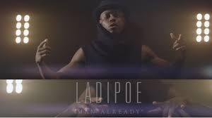 Jiya lanko jun 30, 2021. Ladipoe Man Already Official Music Video Youtube