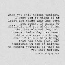 When You Fall Asleep Bad Quotes Life Quotes To Live By Words