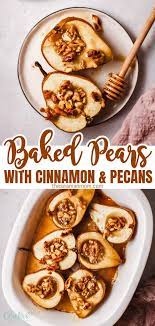 Baked Pears Recipe Pear Recipes Baked Pears Honey Recipes
