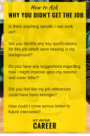How To Ask Why You Didn T Get The Job Job Search Tips Get The Job Job