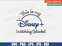 Look at walt disney png. This Is My Disney Plus Watching Blanket Svg Dxf Png Disney Logo Tv