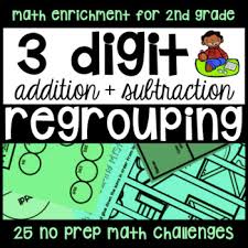 Practicing what we have learned, make a 10, using place value, a hundred chart, drawing a picture, and using repeated reasoning to add and subtract. 3 Digit Addition And Subtraction Regrouping 30 Enrichment No Prep Printables