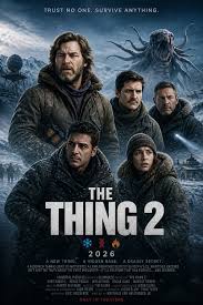 Modlites - 🎬 The Thing 2 (2026) Starring: Kurt Russell, Pedro Pascal,  Rebecca Ferguson Set decades after the events at Outpost 31, The Thing 2  picks up with R.J. MacReady (Kurt Russell),