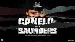 < image 1 of 4 >. Canelo And Saunders Meet In Unification Clash On May 8 Dazn Media Centre