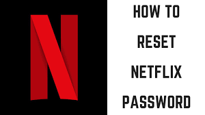 How To Reset Netflix Password Youtube