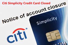 Before looking at downgrading or canceling it's important to keep in mind the citi 24 month family rule. Citi Simplicity Credit Card Closed Because It Has Been Inactive Interunet