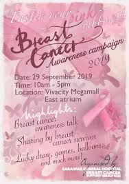 October marks the global breast cancer awareness month and every year, we push to do our parts to cheer for the survivors and fighters of breast cancer in the shade of pink in malaysia, we're able to contribute to the campaign's fundraising goal of us$8 million(rm34.13 million) by purchasing the pink. 29 Sep 2019 Sarawak General Hospital Breast Cancer Awareness Campaign At Vivacity Megamall Everydayonsales Com