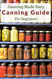 Free Printable Guide To Home Canning Basics Canning Recipes Easy Canning Home Canning