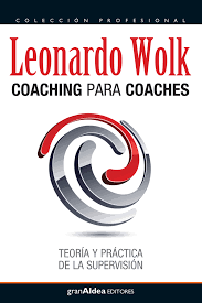 El arte de soplar brasas de leonardo wolk. Coaching Para Coaches Leonardo Wolk