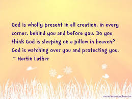 God Is Watching Over You Quotes Top 13 Quotes About God Is Watching Over You From Famous Authors