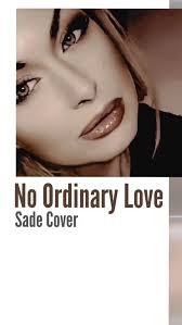 No Ordinary Love
