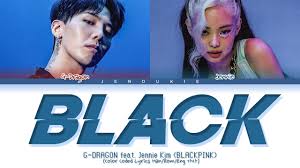 They have reportedly been in a relationship for the last year. G Dragon Black Feat Jennie Kim Of Blackpink Color Coded Lyics Han Rom Eng ê°€ì‚¬ Youtube