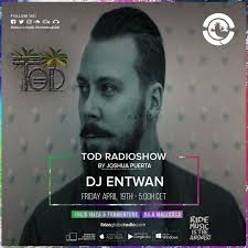 Stream DJ Entwan @ Ibiza Global Radio [19/04/2019] I Tod Radioshow 41 Guest  Mix by Dj Entwan