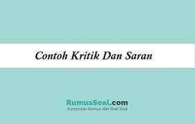 Kritik sastra biasanya dihasilkan oleh kritikus sastra. Contoh Kritik Dan Saran Penggunaan Kalimat Bahasa Indonesia