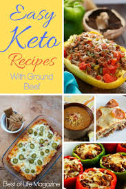 Ground Beef Is A Popular Meat Used Most Commonly In Homes All Across The Us So You Ll Need Some Easy Ground Beef Keto Recipes Keto Recipes Easy Healthy Recipes