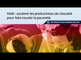 Des Resultats Qui Changent Des Vies Du Chocolat Made In Haiti Youtube