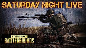 Saturday Night Stream Pubg Mobile Streaming Saturday Night Saturday Night Live