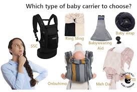 Which Type Of Baby Carrier To Choose Choose The Right One For You And Your Baby