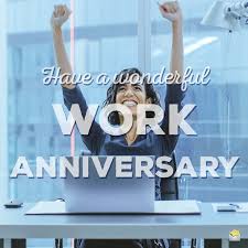 I want to thank you all for the good times, especially insert inside joke: 45 Happy Work Anniversary Wishes Love Working With You
