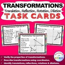 Transfomations Including Translation Reflection Rotation Dilation 40 Taskk Cards Topics Included Identify Tr Math Task Cards Task Cards 8th Grade Math