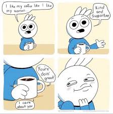 Check spelling or type a new query. And I Think You Are Doing Great Too R Wholesomememes Wholesome Memes Know Your Meme
