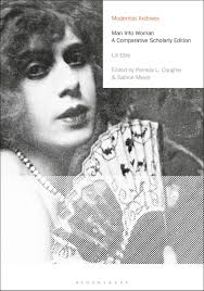 Man Into Woman: A Comparative Scholarly Edition: Modernist Archives Lili  Elbe Bloomsbury Academic