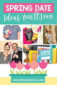 Putting together a special evening or weekend with your significant other is priority number one. 45 Spring Date Ideas You Ll Absolutely Love The Dating Divas