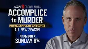 Court TV To Debut Season 2 Of 'Accomplice To Murder' May 5