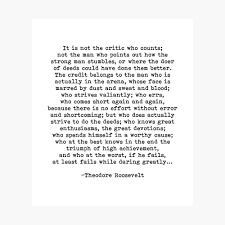 Check spelling or type a new query. Man In The Arena Theodore Roosevelt Quote Photographic Print By Prettylovely Roosevelt Quotes Theodore Roosevelt Quotes Quotes To Live By
