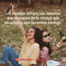 Si uno va por el mundo con mirada amistosa, uno hace buenos amigos. 33 Frases De Feliz Dia Del Amigo Para Celebrar Ese Amor Que Nunca Muere