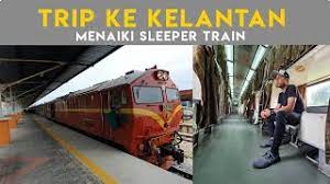 Apakah nama kereta api ke kelantan. Pengalaman Naik Ktm Sleeper Train 12jam Dari Gemas Ke Kelantan 2020 Youtube