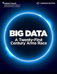 Big Data A Twenty First Century Arms Race By Atlantic Council Issuu