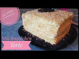 Milchmadchen Torte In 30 Minuten Fertig Youtube In 2020 Kuchen Und Torten Rezepte Leckere Torten Milchmadchen Torte
