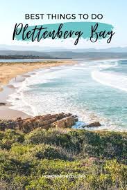 The Most Unmissable Things To Do In Plettenberg Bay Hoponworld South Africa Travel Africa Travel Beautiful Places Africa Travel