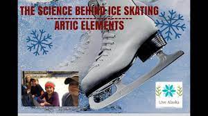 Ice skating is for anybody and easy to learn, whether you just want a bit of fun with friends or are serious about joining a team. What Better Place Than Alaska To Find Out What Happens When You Ice Skate Join Us On Our Adventure And Meet Our Little Sc Ice Skating Science Science Projects