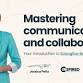 Mastering Communication & Collaboration event image