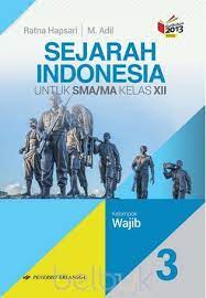 Maybe you would like to learn more about one of these? Sejarah Indonesia Untuk Sma Ma Kelas Xii Kelompok Wajib Kurikulum 2013 Jilid 3 Ratna Hapsari Belbuk Com