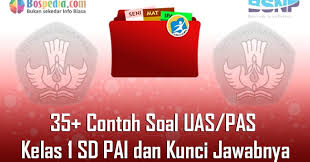 Sep 08, 2020 · soal pas pai kelas 7 kurikulum 2013 tahun 2020/2021, download soal uas pai dan bp kelas vii smp/mts k13 revisi terbaru dan kucni jawaban. Lengkap 35 Contoh Soal Uas Pas Kelas 1 Sd Pai Dan Kunci Jawabnya Terbaru Bospedia