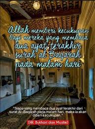 ( shahih bukhari no.5009 dan shahih muslim no. Keutamaan Membaca 2 Ayat Terakhir Surat Al Baqarah Pada Waktu Malam Mukminpos