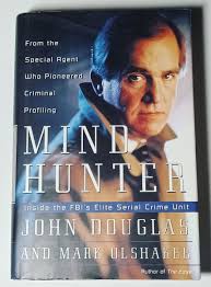 SIGNED Mindhunter: Inside the FBI's Elite Serial Crime Unit by John Douglas