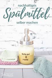Spulmittel Selber Machen Nachhaltig Smillas Wohngefuhl Spulmittel Selber Machen Waschmittel Selber Machen Selber Machen