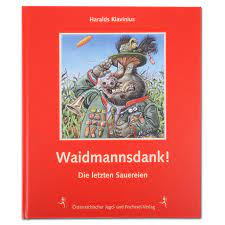Tobias hoops (www.tobiashoops.com) first assistent: Waidmannsdank Die Letzten Sauereien Von Haralds Klavinius Pareyshop De