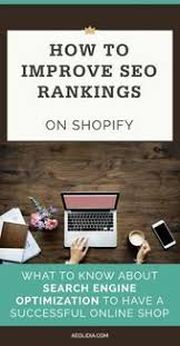 How To Improve Seo Rankings On Shopify Seo Marketing Podcast Subscribe To The Seo Marketing Podcast F Successful Online Shop Seo Search Engine Optimization